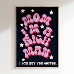 Mom I'm A Rich Man retro print in oak frame, pink bubble lettering with cream stars on black