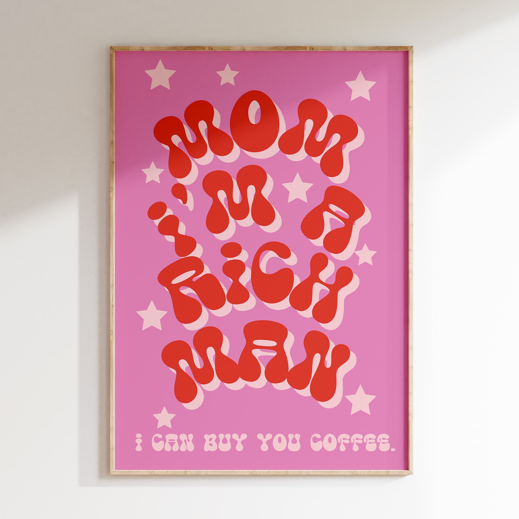Mom I'm A Rich Man retro print in oak frame, red bubble lettering with cream stars on pink