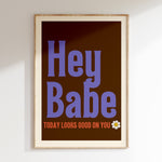 Hey Babe retro print in oak frame, purple retro lettering with daisy on chocolate brown