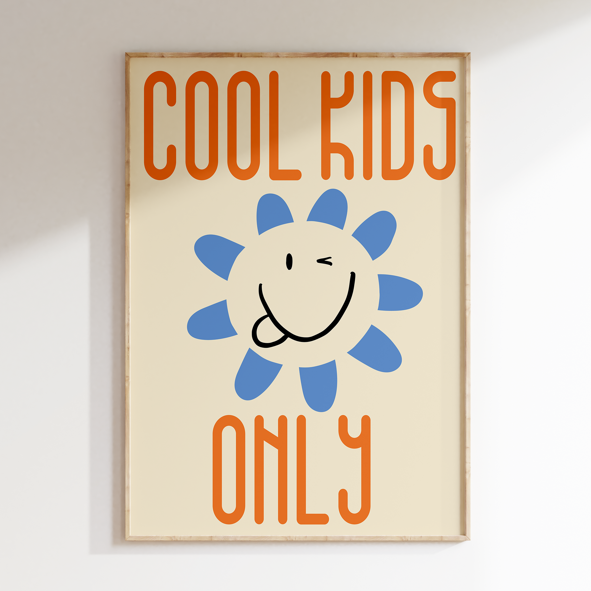 a sign that says cool kids only hanging on a wall