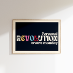 Personal Revolution Starts Monday retro print in oak frame, multicoloured stacked REVOLUTION lettering on navy