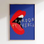 Pardon My French retro print in oak frame, red lips with lettering on blue
