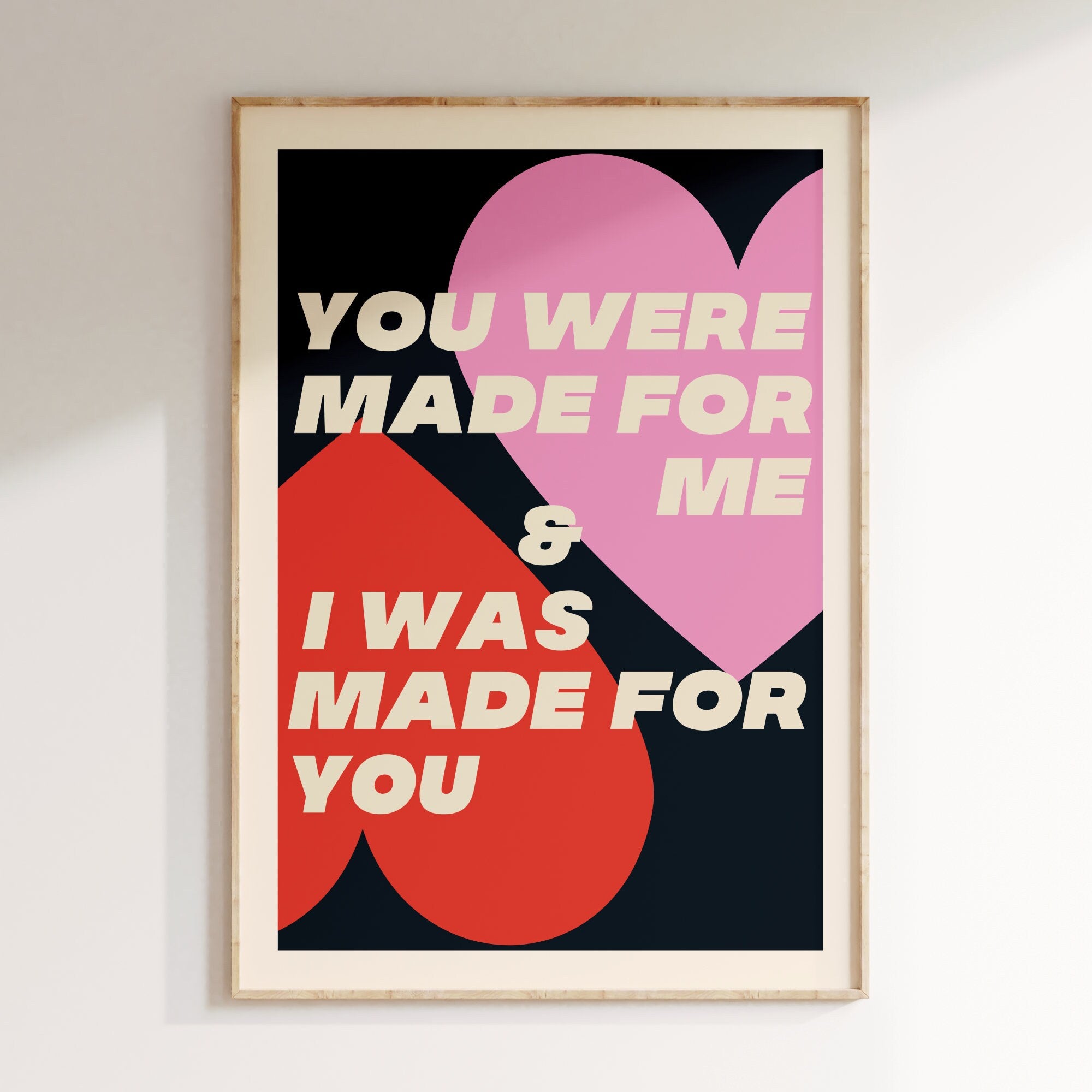 You Were Made For Me