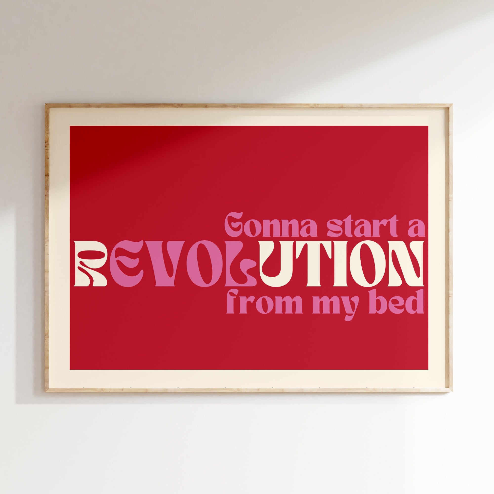 Gonna Start A  Revolution