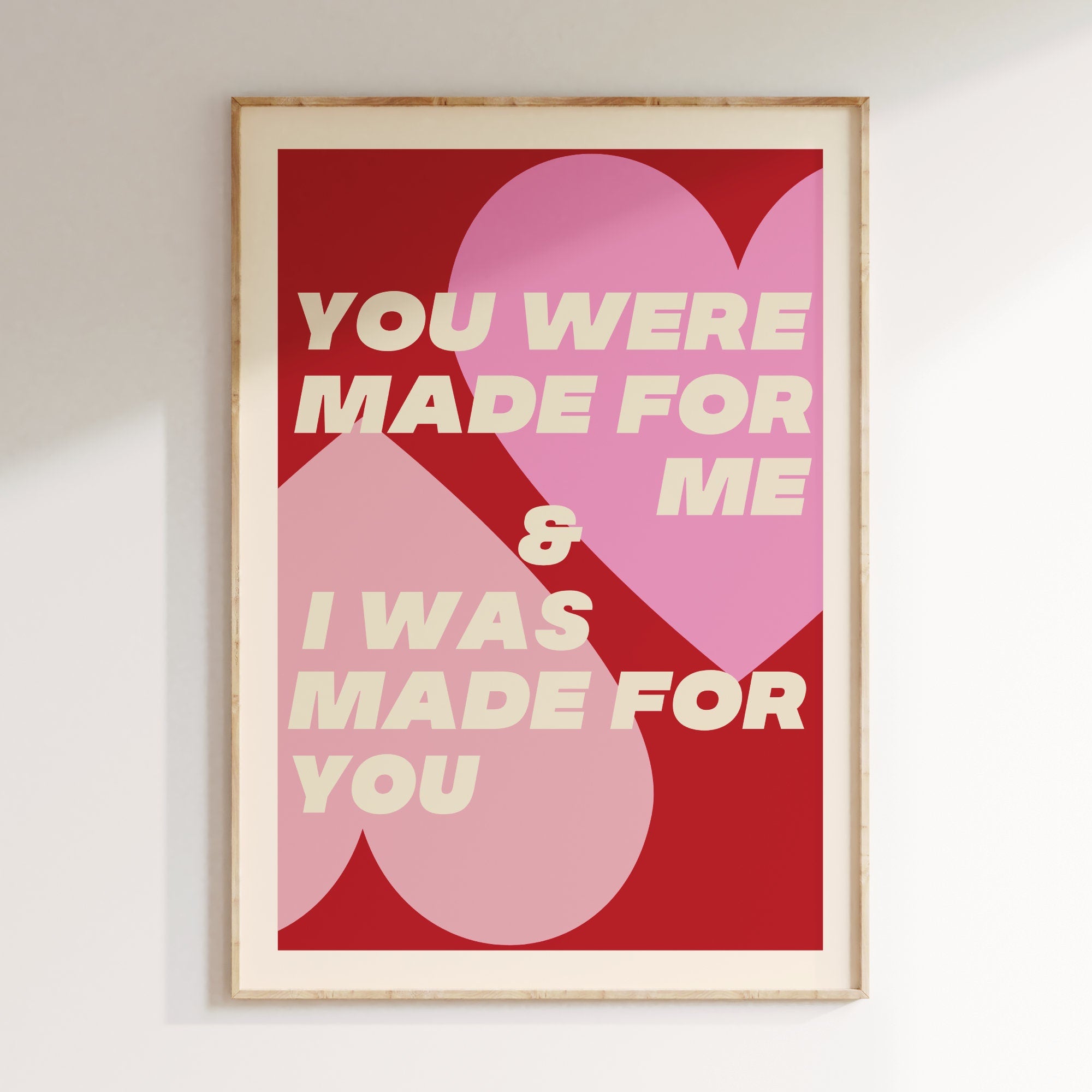 You Were Made For Me
