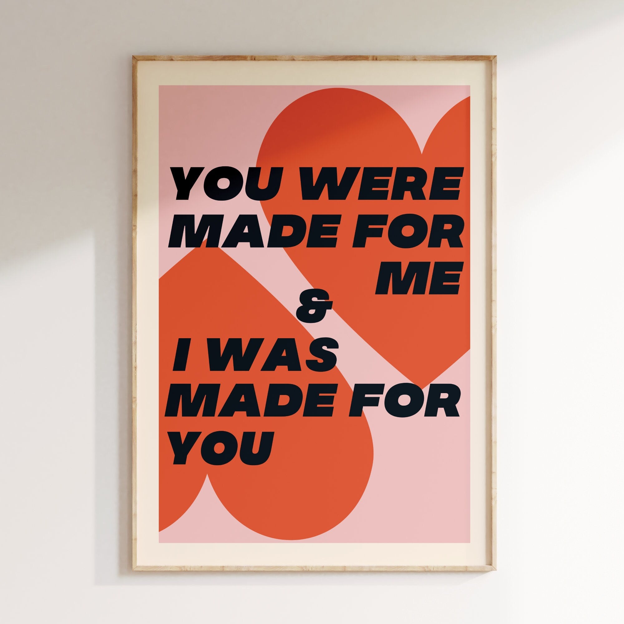 You Were Made For Me
