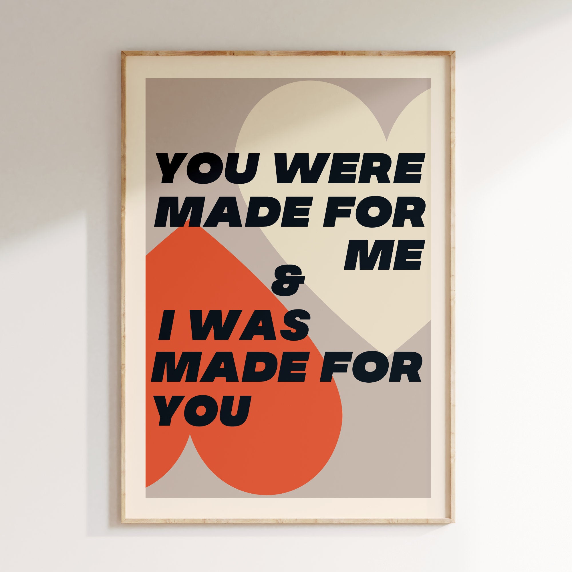 You Were Made For Me